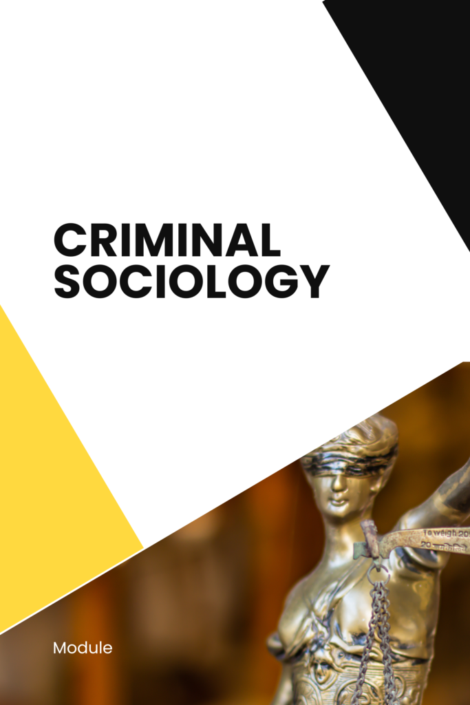 Criminal Sociology: Criminology Theories