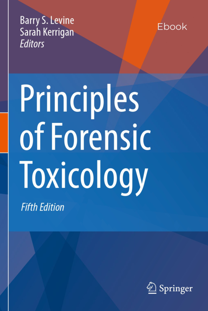 Principles of Forensic Toxicology (Fifth Edition)