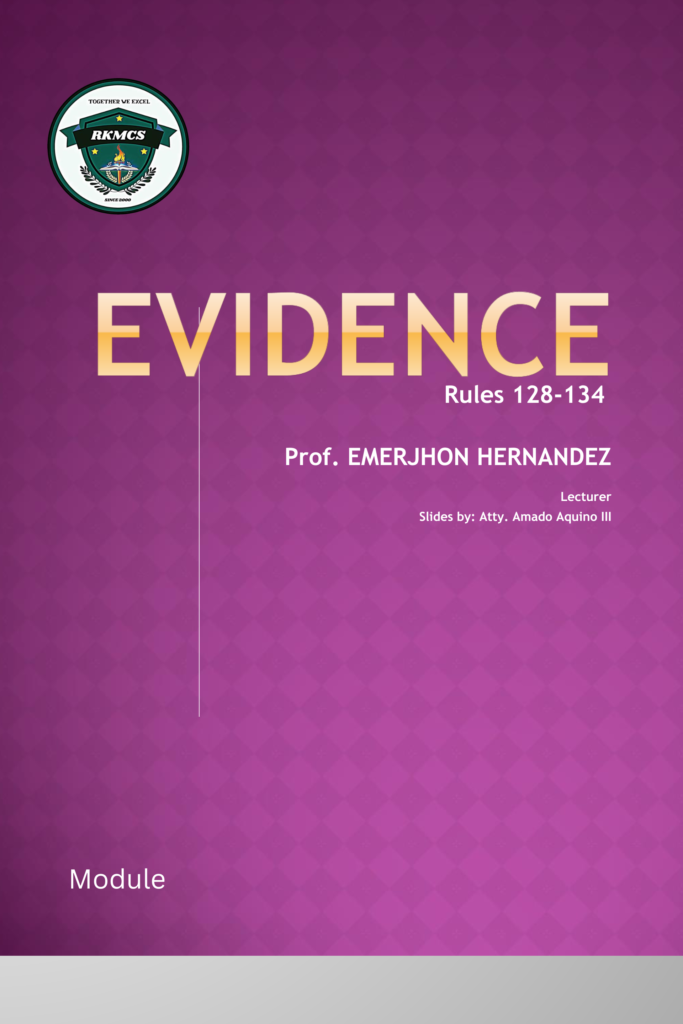 Evidence Rules 128–134