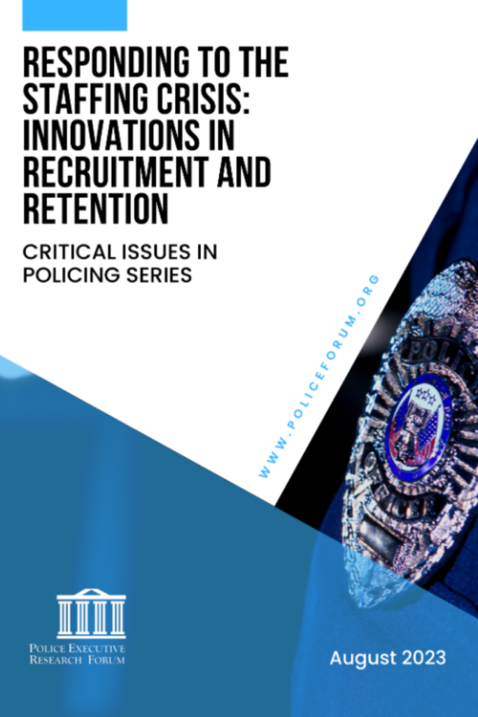 Responding to the Staffing  Recruitment Crisis  Police Executive Forum  practitioner reports