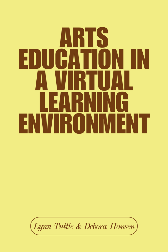 Arts education in a virtual learning environment
