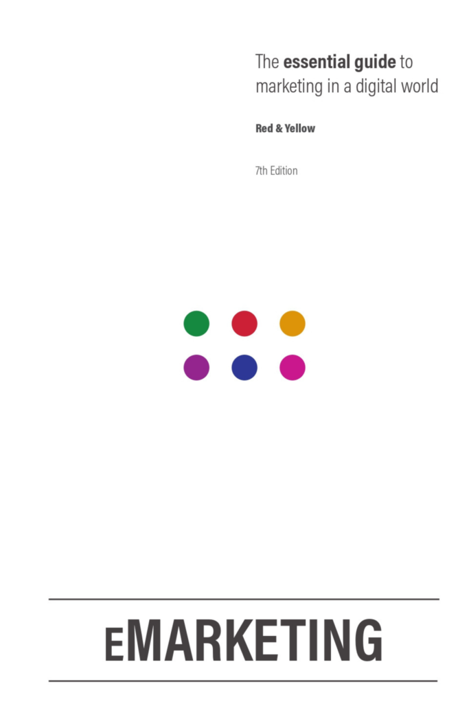 eMarketing: The Essential Guide to Marketing in a Digital World – 7th Edition