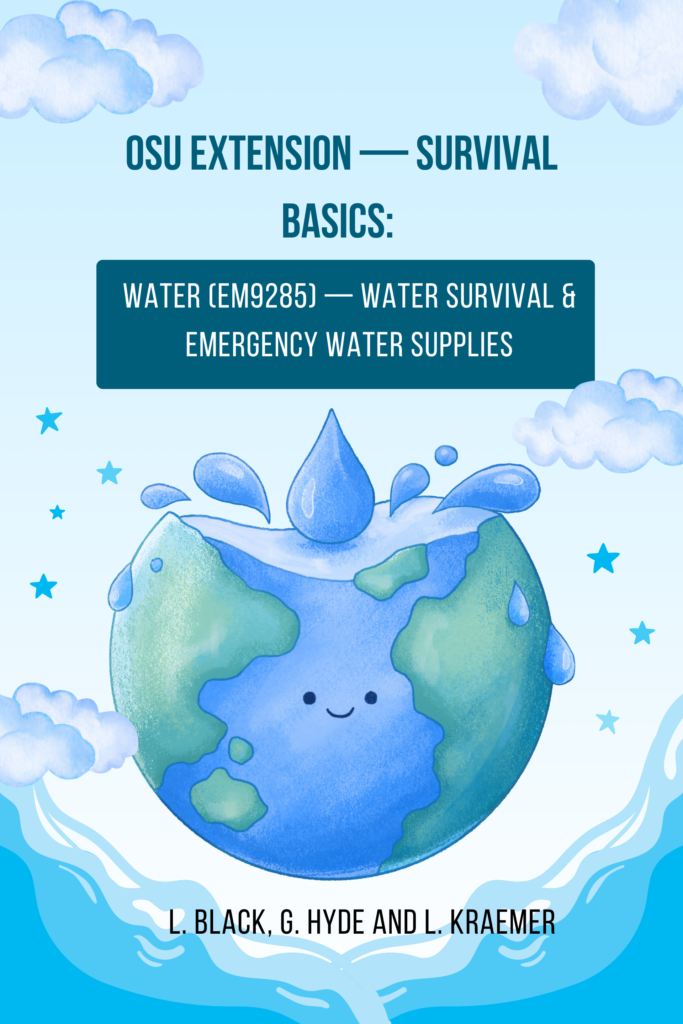 OSU Extension — Survival Basics: WATER (em9285) — water survival & emergency water supplies
