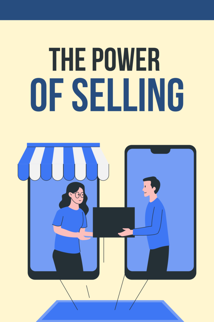 The Power of Selling