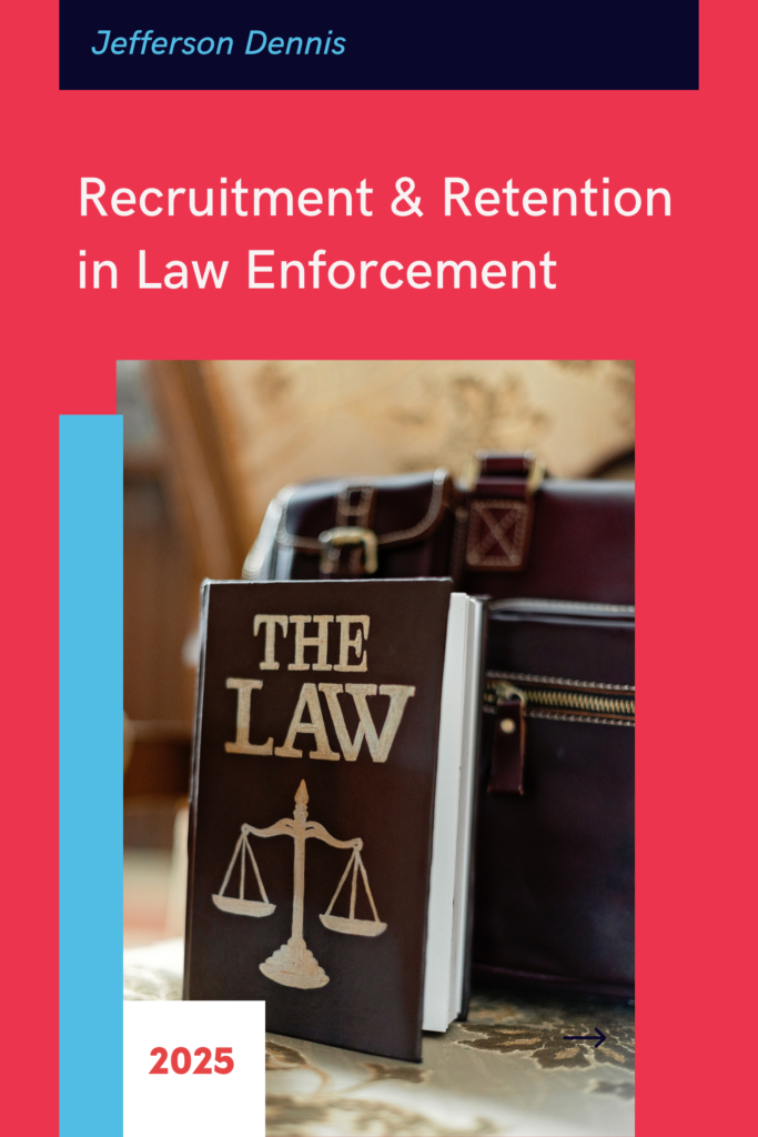 Recruitment & Retention in Law Enforcement