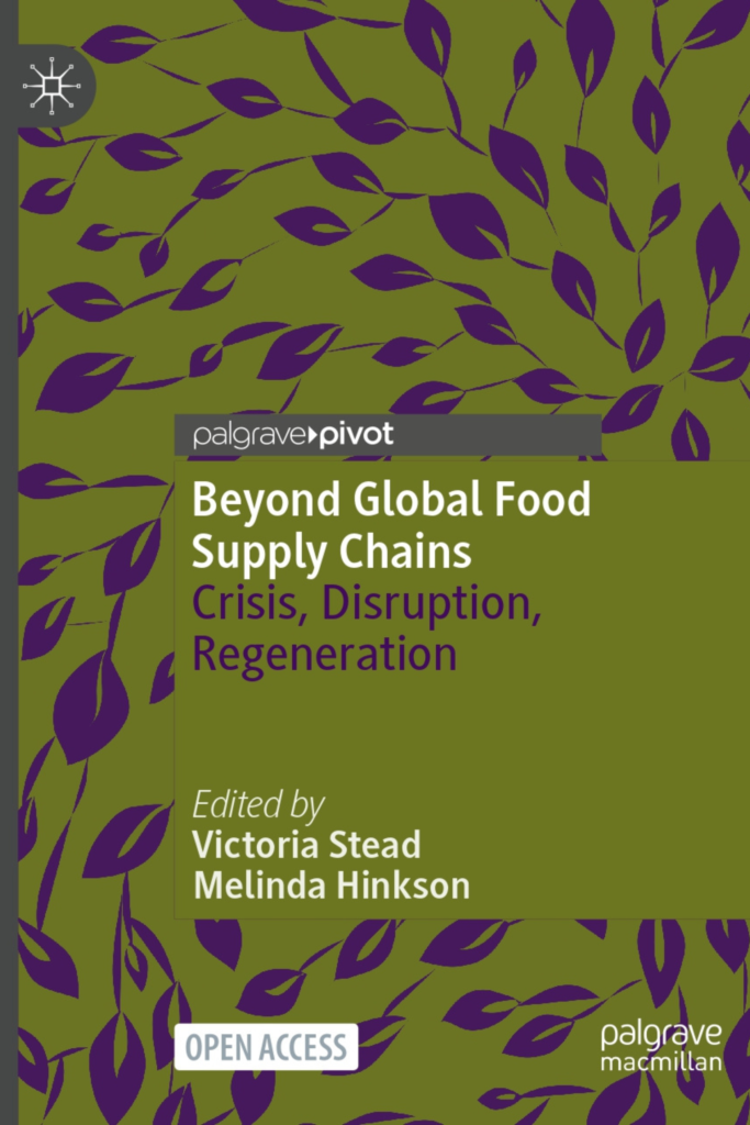 Beyond Global Food Supply Chains Crisis, Disruption, Regeneration