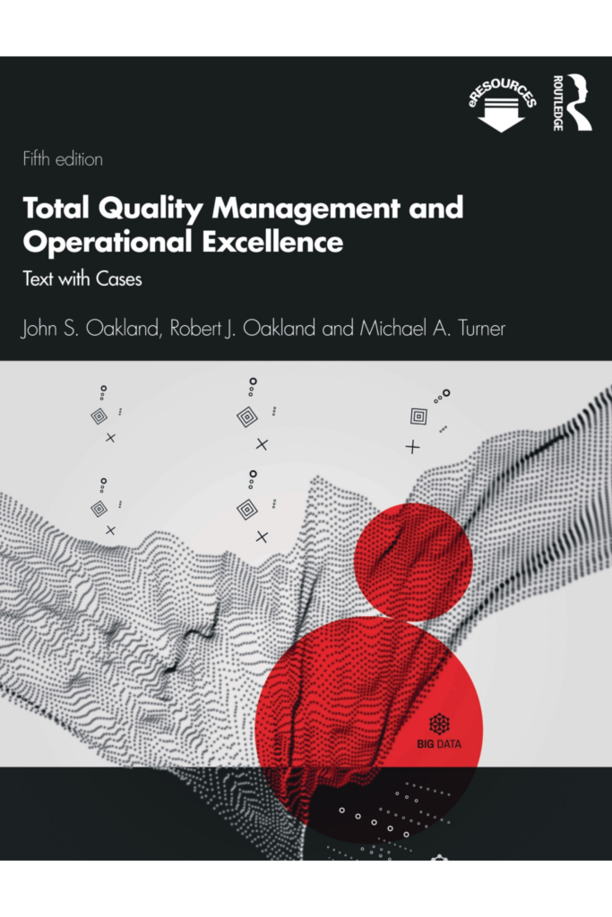 Total Quality Management and Operational Excellence: Text with Cases Fifth edition