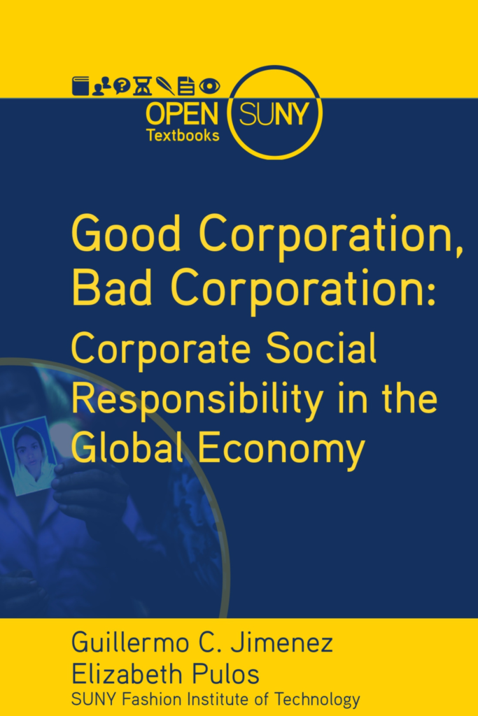 Good Corporation, Bad Corporation: Corporate Social Responsibility in the Global Economy