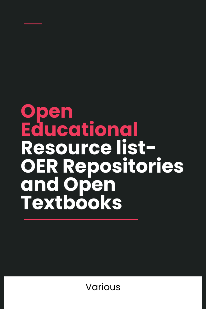Open Educational Resource list: OER Repositories and Open Textbooks