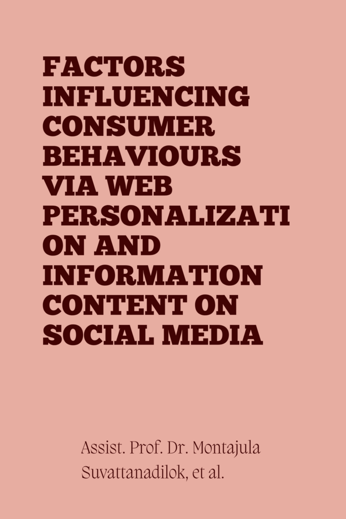 Factors Influencing Consumer Behaviours Via Web Personalization  And Information Content On Social Media