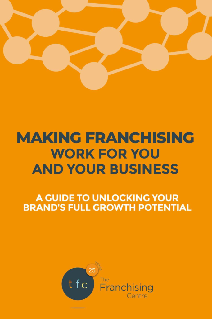 Making Franchising Work For You And Your Business