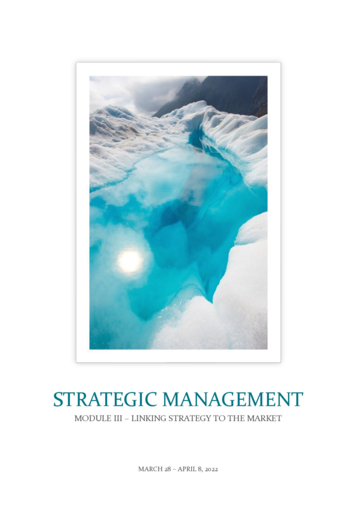 STRATEGIC MANAGEMENT MODULE III – LINKING STRATEGY TO THE MARKET