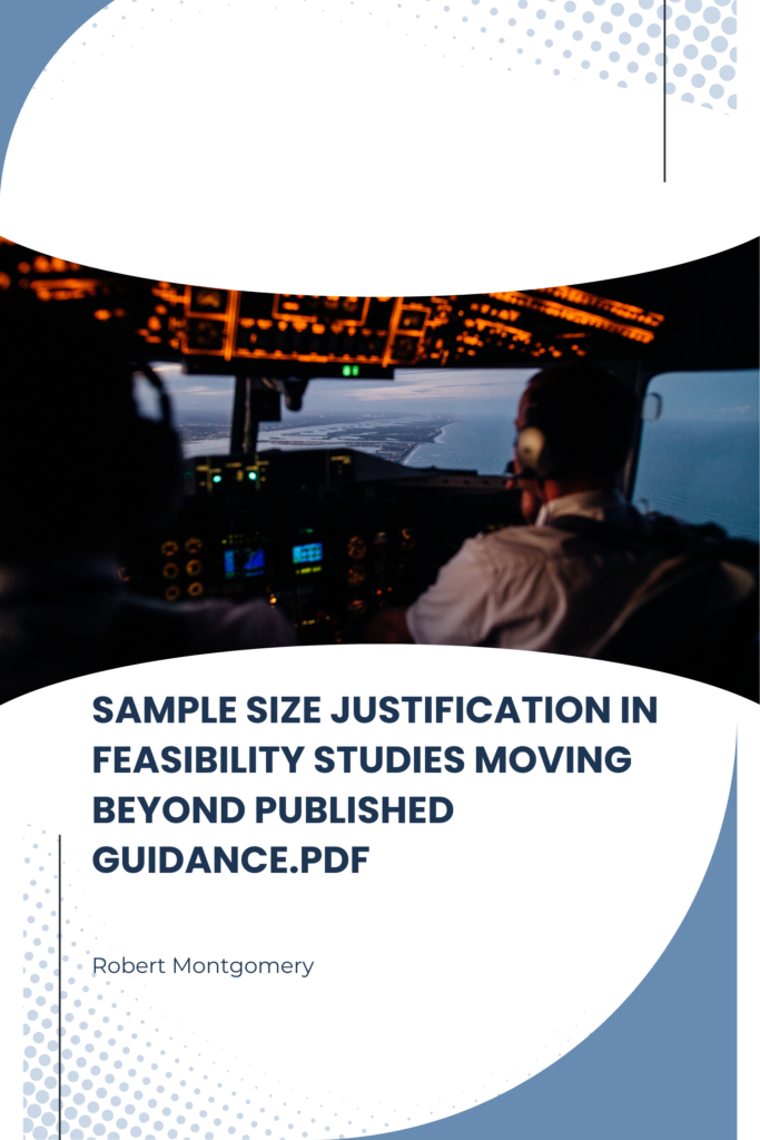 Sample size justification in feasibility studies: moving beyond published guidance