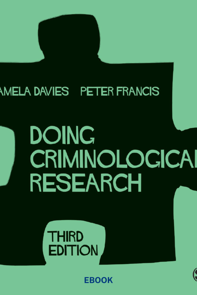 Doing Criminological Research- Edition: Third Edition