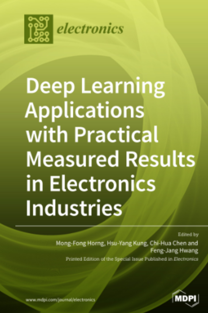 Deep Learning Applications with Practical Measured Results in Electronics Industries