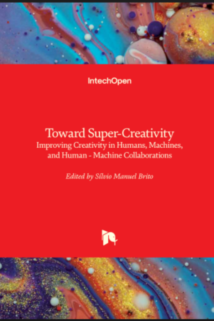 Toward Super-Creativity – Improving Creativity in Humans, Machines, and Human – Machine Collaborations
