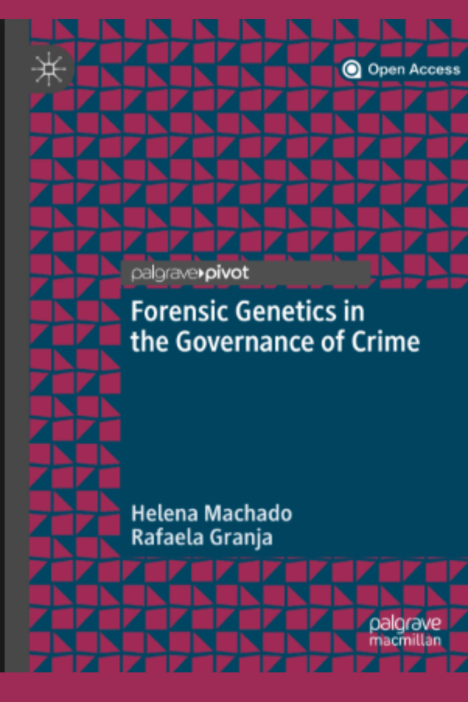 Forensic Genetics in the Governance of Crime