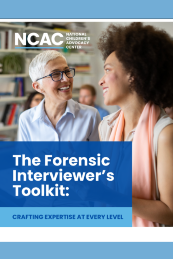 The Forensic Interviewer’s Toolkit