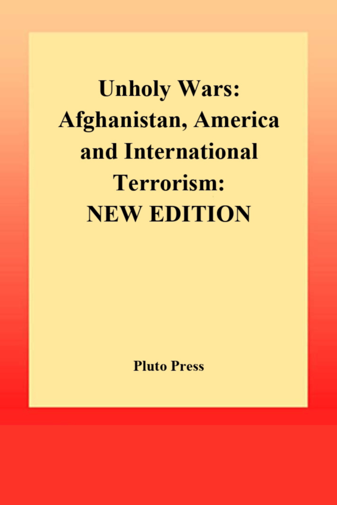 Unholy Wars: Afghanistan, America and International Terrorism (New Edition)