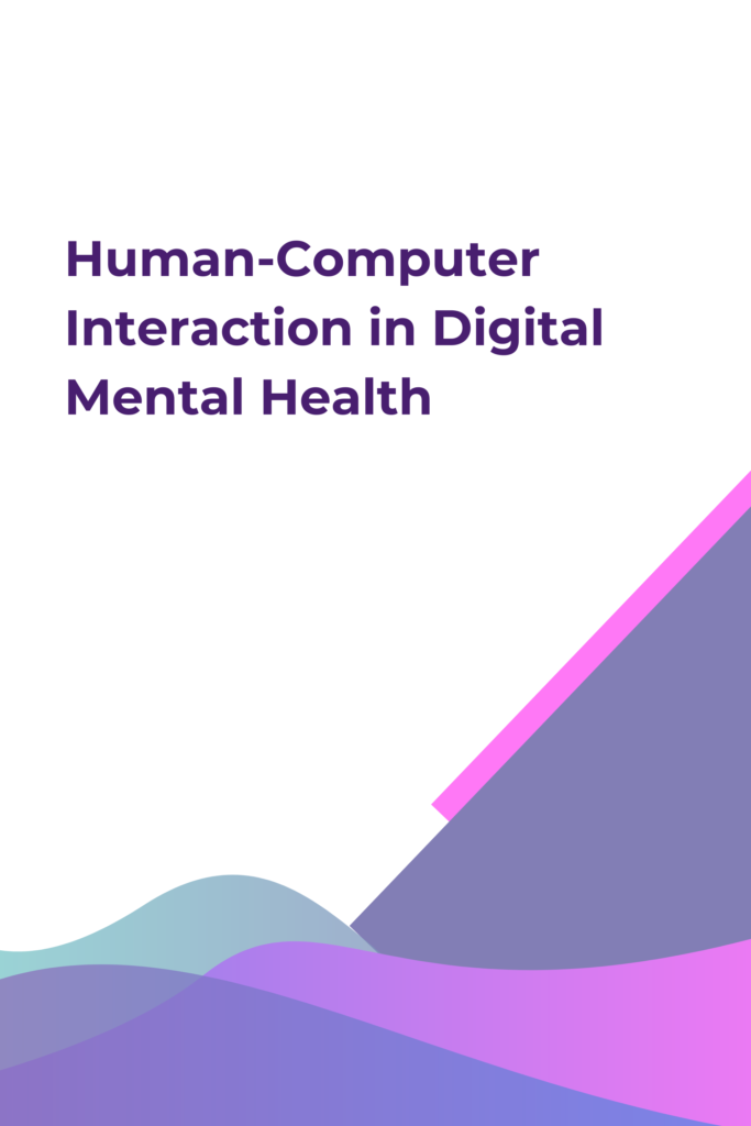 Human-Computer Interaction in Digital Mental Health