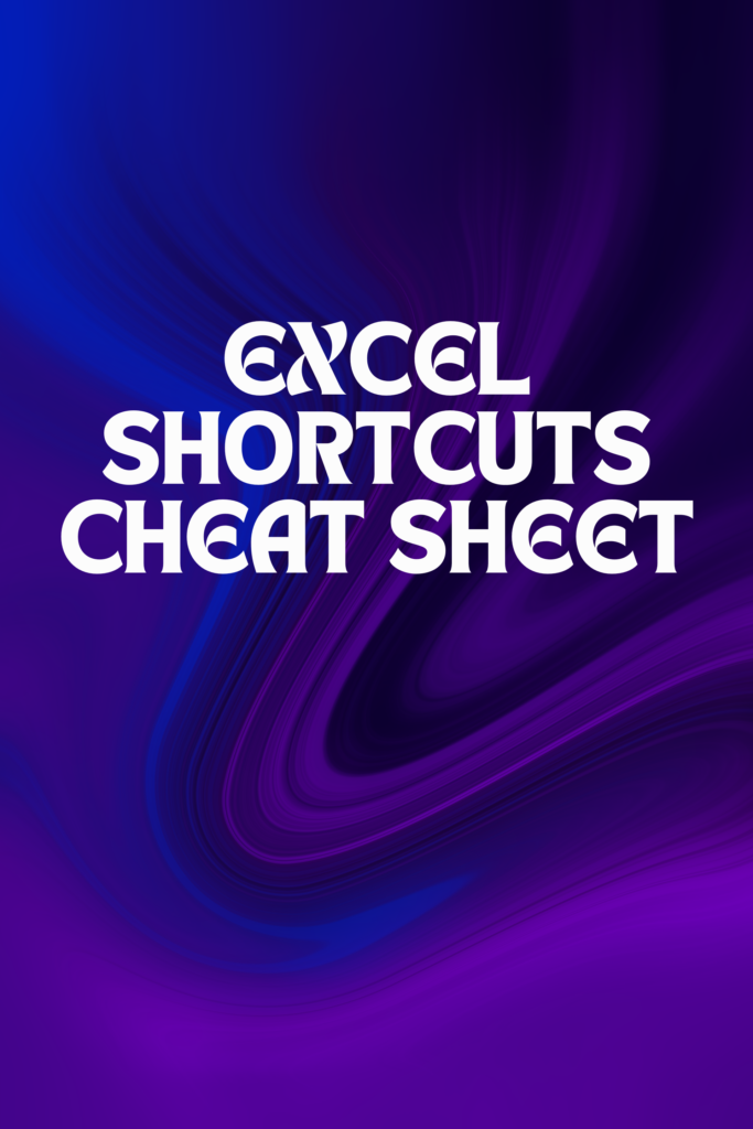 Excel Shortcuts Cheat Sheet