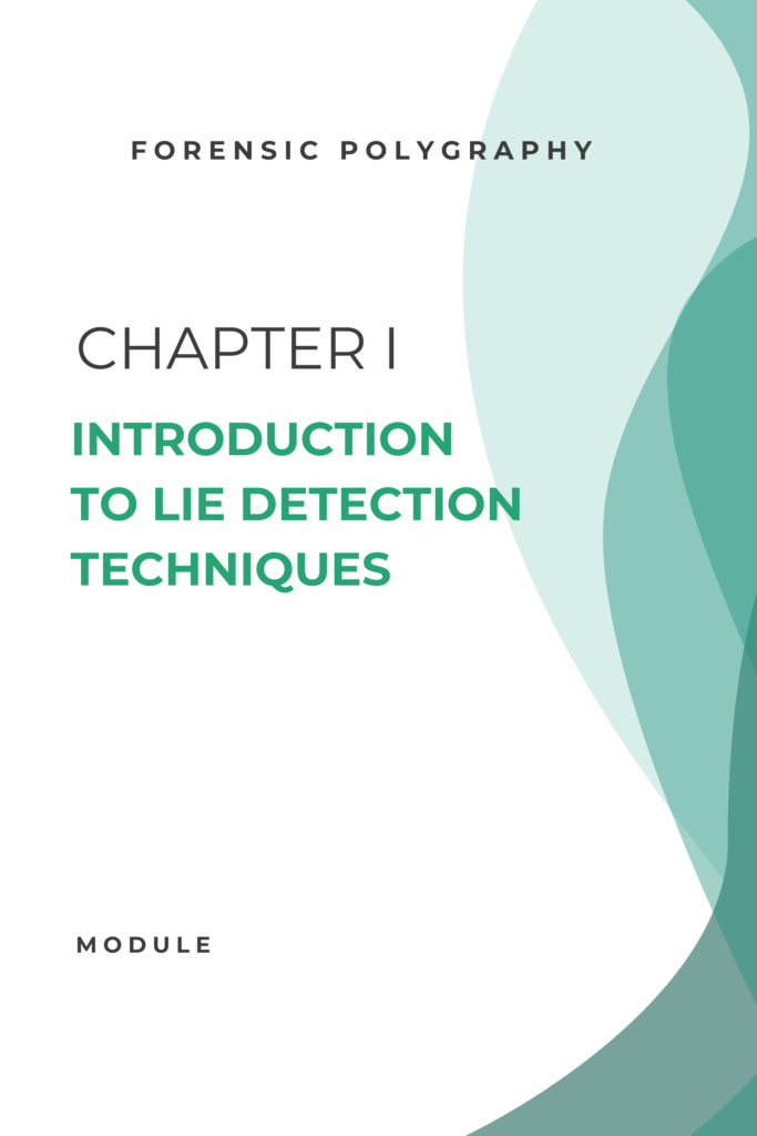 Forensic Polygraphy – Chapter I: Introduction to Lie Detection Techniques (A. Polygraphy Operational Terms)