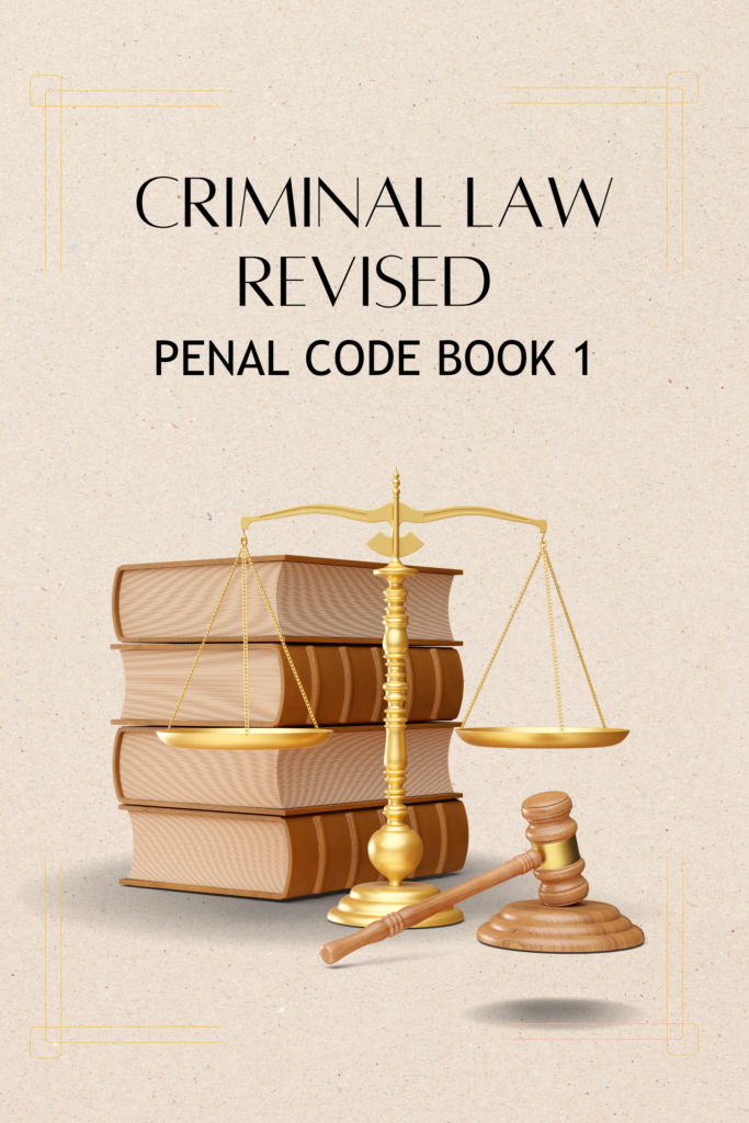 Criminal Law – Revised Penal Code Book 1