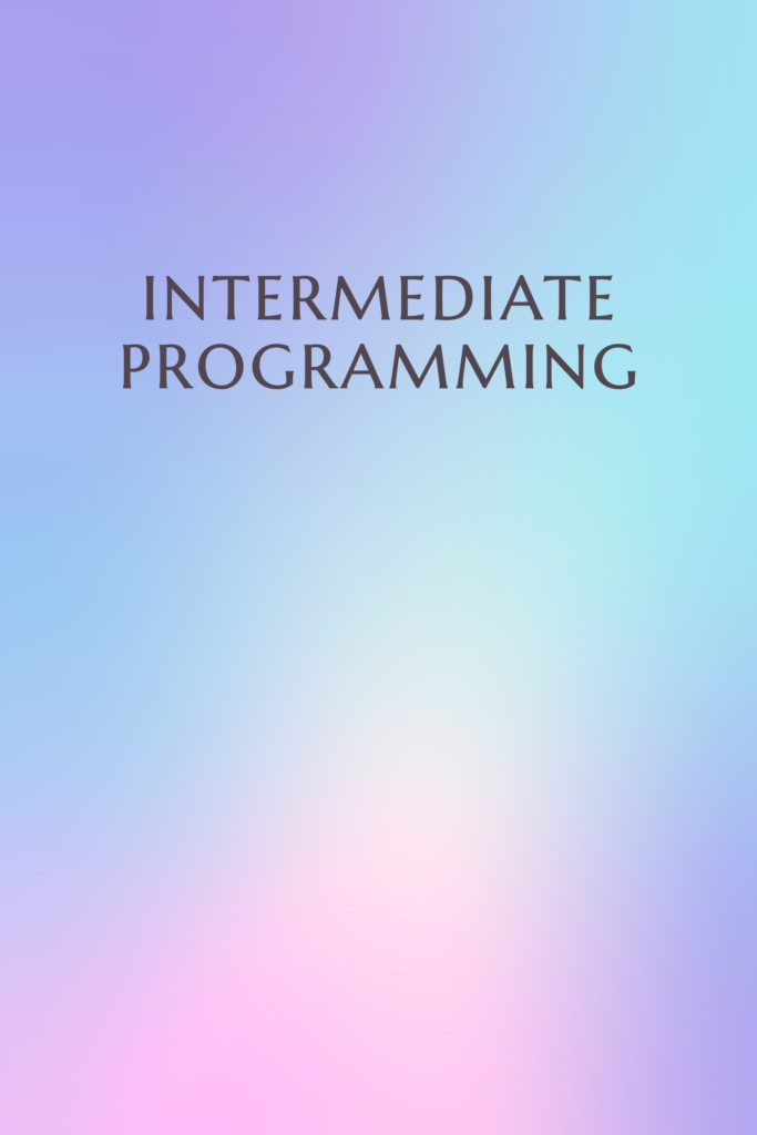 Intermediate Programming