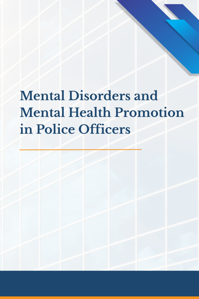 Mental Disorders and Mental Health Promotion in Police Officers