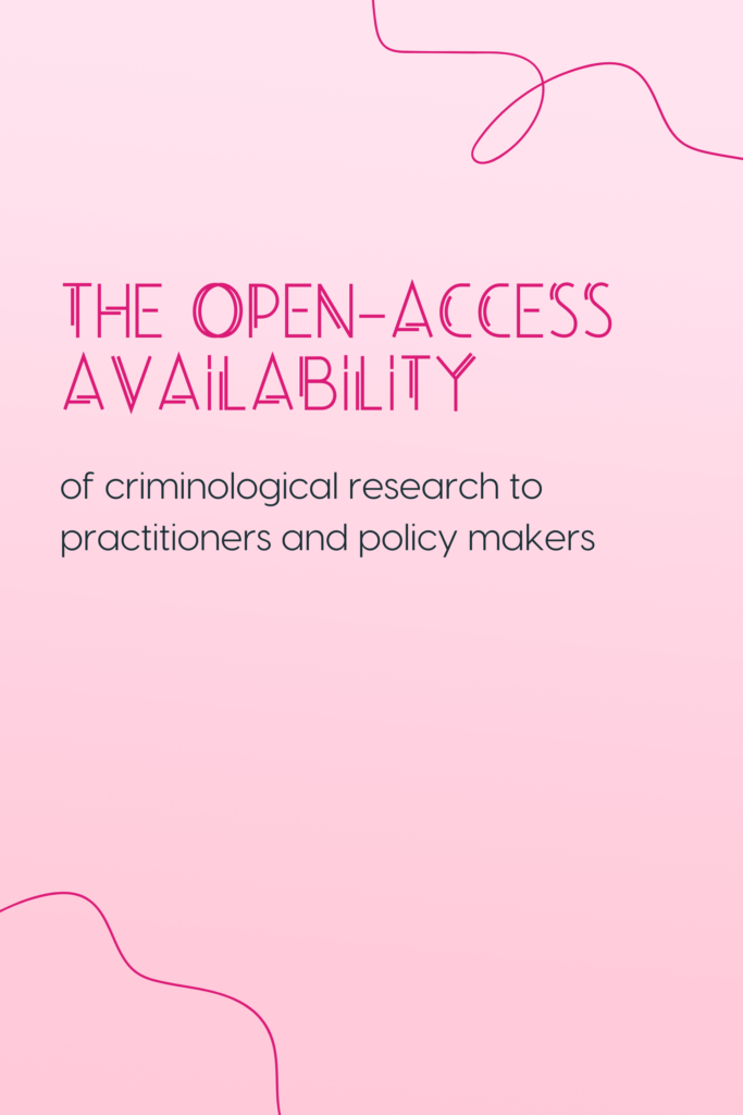 The Open-Access Availability of Criminological Research to Practitioners and Policy Makers