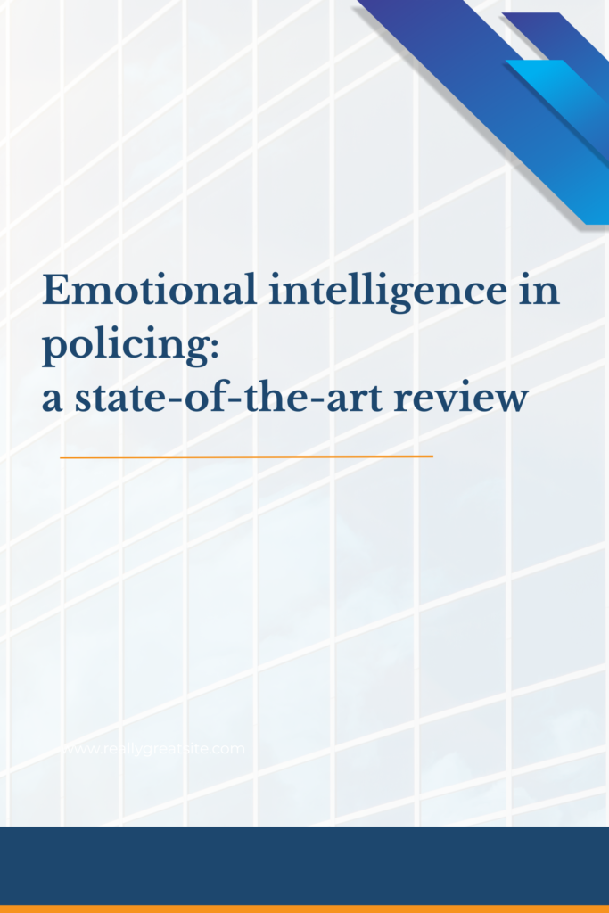 Emotional intelligence in policing: a state-of-the-art review