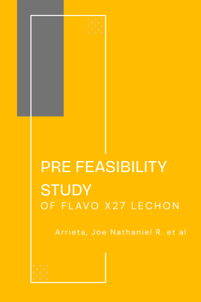 A Pre Feasibility Study of Flavo x27 Lechon