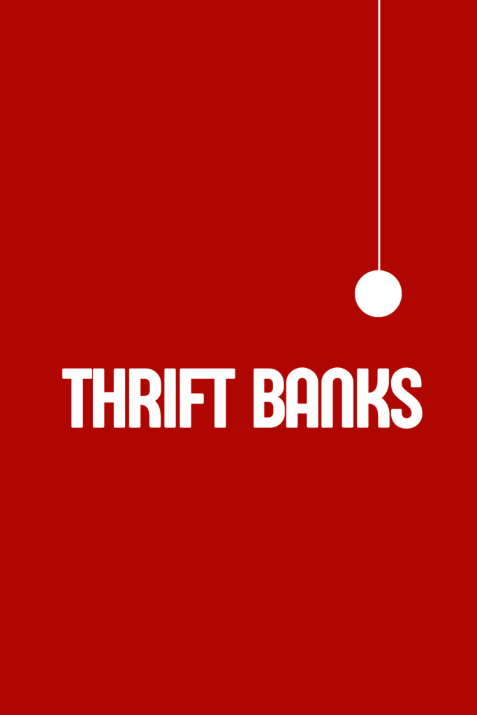 THRIFT BANKS