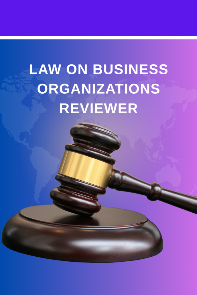 Law on Business Organizations Reviewer