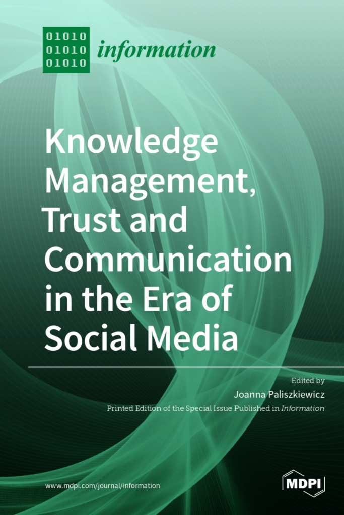 Knowledge Management, Trust and Communication in the Era of  Social Media 2nd Ed.