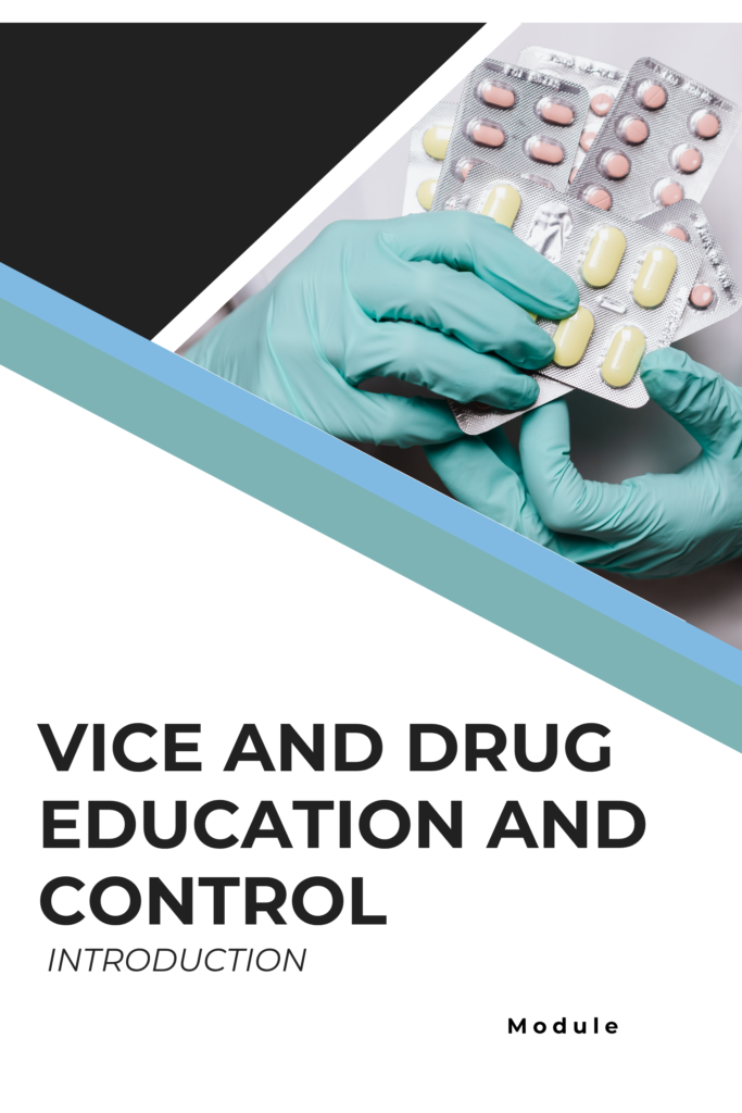 Lesson 1 – Vice and Drug Education and Control