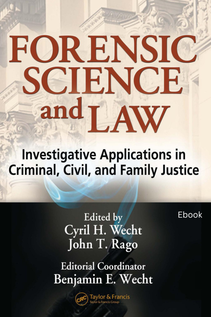 Forensic Science and Law: Investigative Applications in Criminal, Civil, and Family Justice
