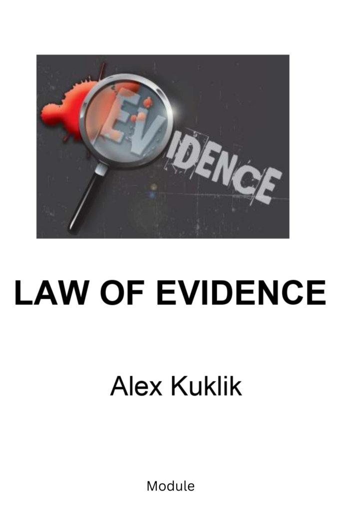 Law of Evidence: Admissibility of Evidence (Evidence Act – Chapter 3)