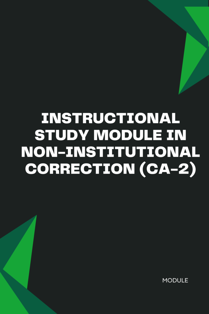 Instructional Study Module in Non-Institutional Correction (CA-2)