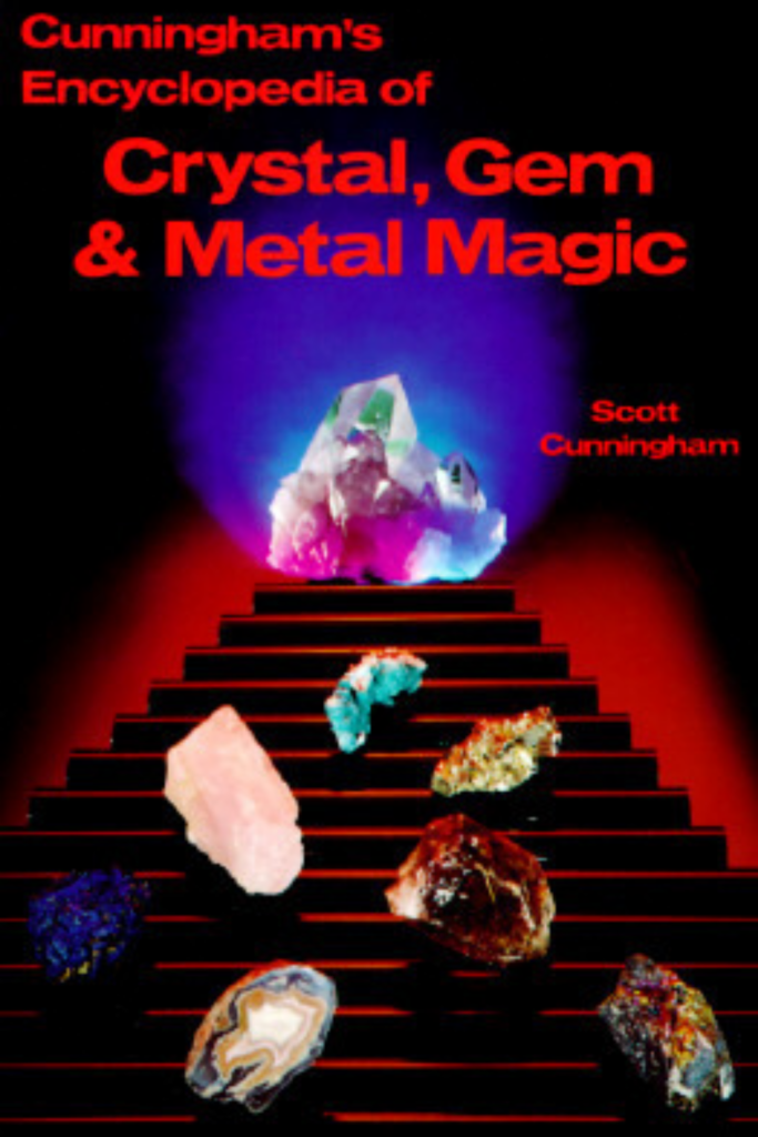 Cunningham’s Encyclopedia of Crystal, Gem & Metal Magic