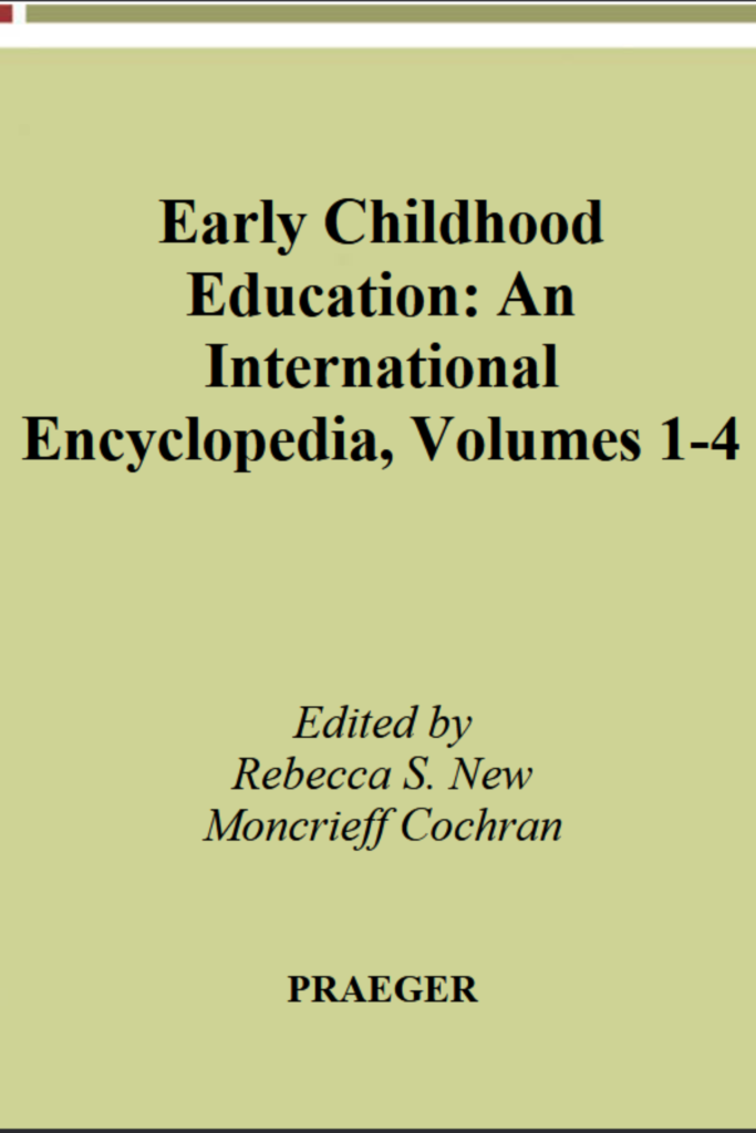 Early Childhood Education An International Encyclopedia (Vols. 1–4)
