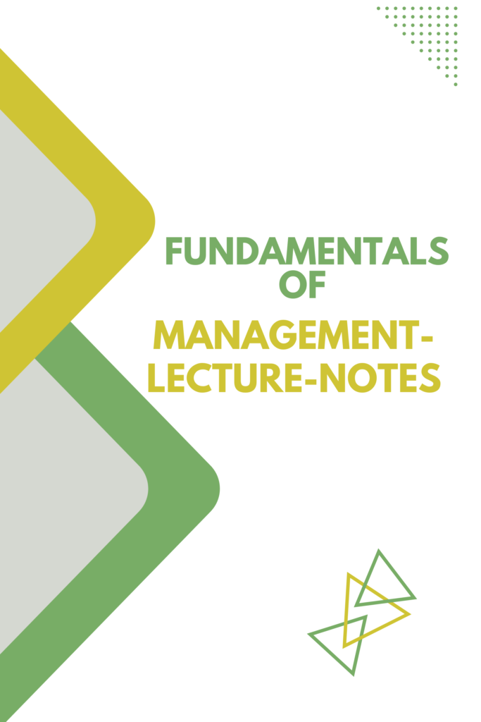 Fundamentals of Management-lecture-notes 
