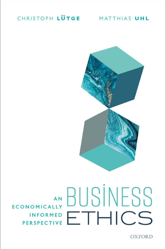 Business Ethics An Economically Informed Perspective