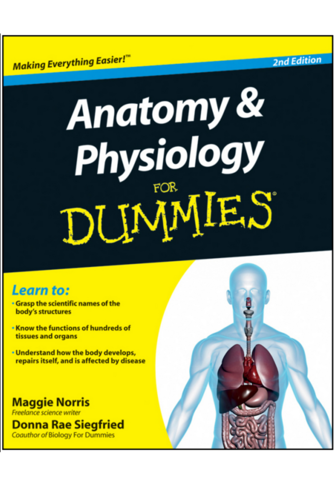 Anatomy and Physiology For Dummies 2nd Edition