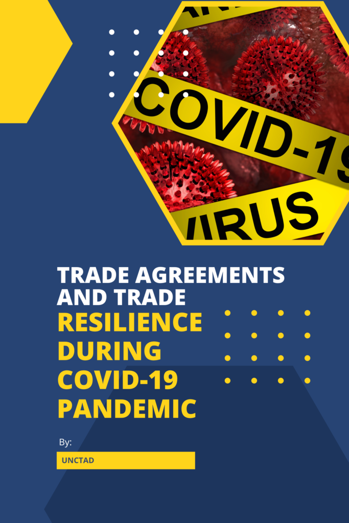 Trade Agreements and Trade Resilience during COVID-19 Pandemic