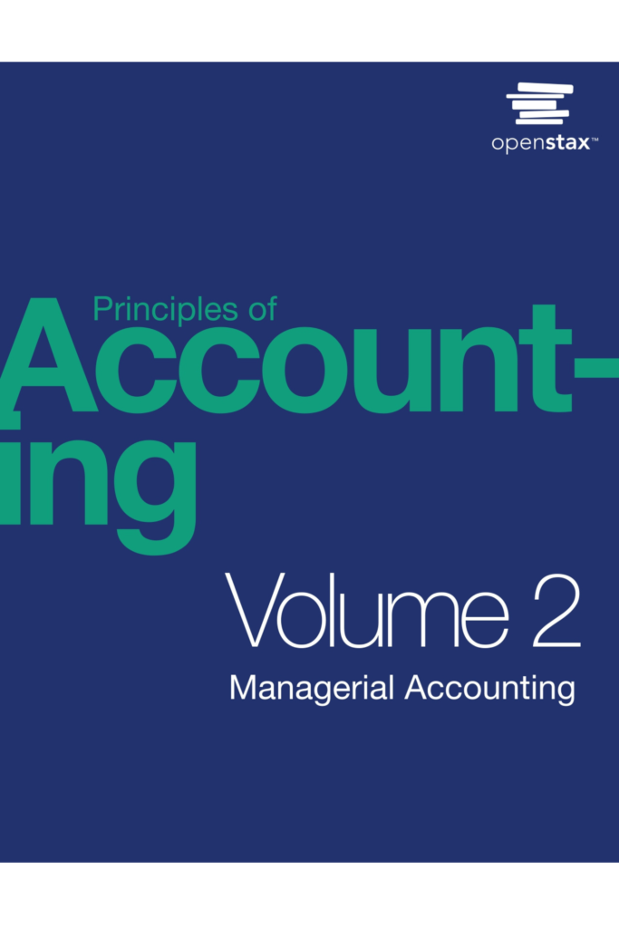 Principles of Accounting, Volume 2 — Managerial Accounting