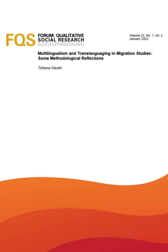 Multilingualism and Translanguaging in Migration Studies