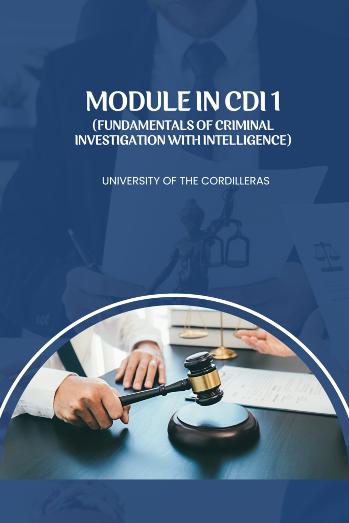 MODULE in CDI 1 — Fundamentals of Criminal Investigation