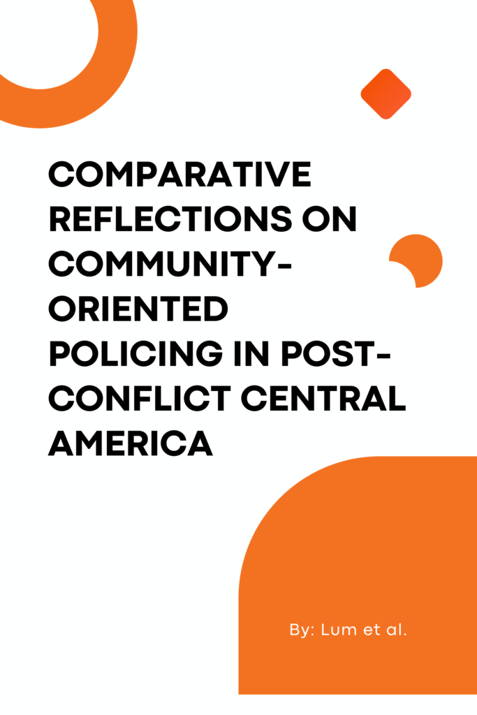 Comparative reflections on community-oriented policing in post-conflict Central America