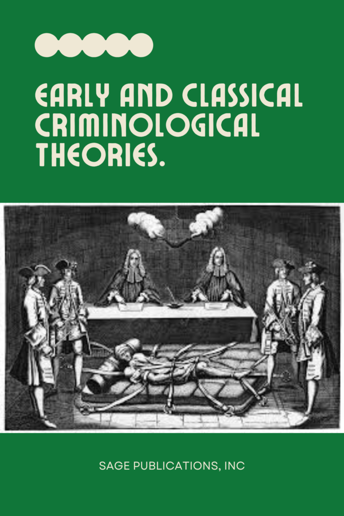 Early and Classical Criminological Theories